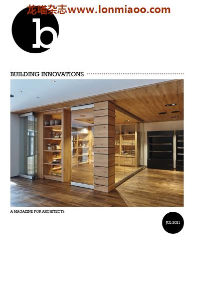 [英国版]Building Innovations 建筑创新杂志 2021年7月刊